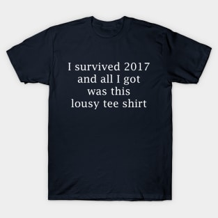 I Survived 2017 T-Shirt